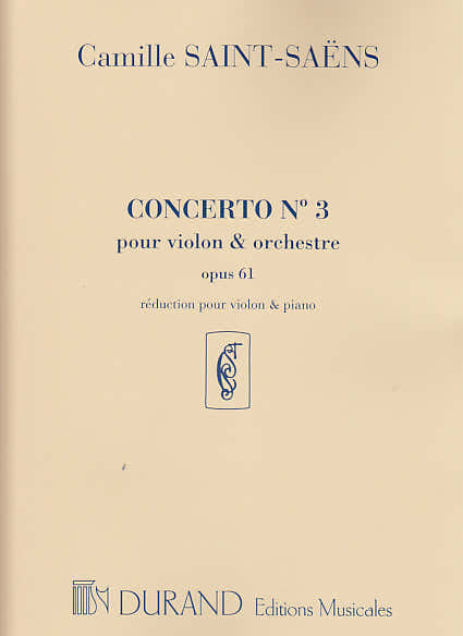 SAINT-SAENS CAMILLE - CONCERTO N°3 OP.61 - VIOLON PIANO
