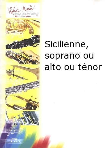 Robert Min Bigot P. - Sicilienne Soprano Ou Alto Ou Tnor