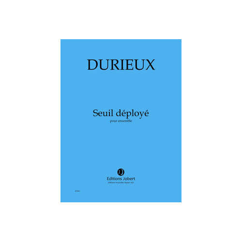 Durieux - Seuil Déployé - 22 Instruments