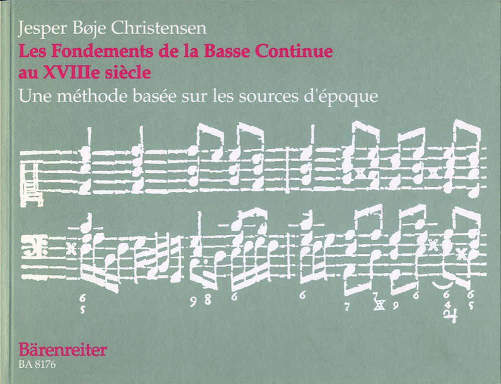 CHRISTENSEN J.B. - LES FONDEMENTS DE LA BASSE CONTINUE AU XVIIIE SIECLE - CLAVECIN