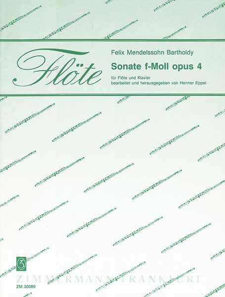 Mendelssohn Felix - Sonate F-moll Op.4 - Flute et Piano