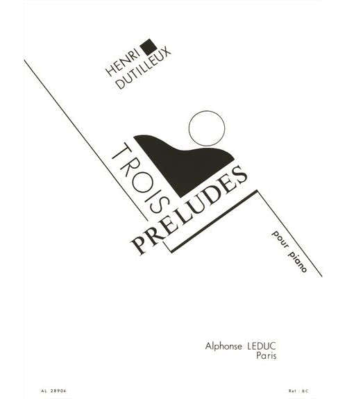 Dutilleux H. - 3 Preludes Pour Piano