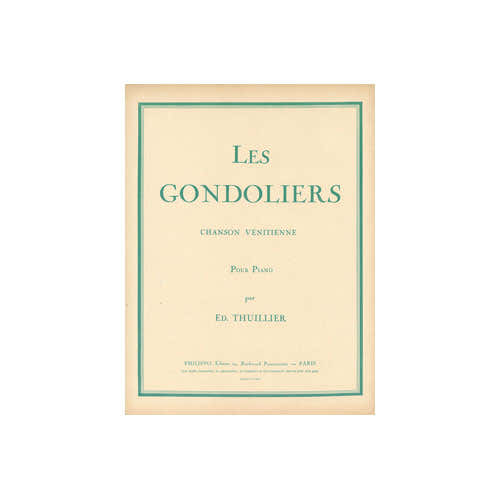 Thuillier Ed. - Les Gondoliers - Piano