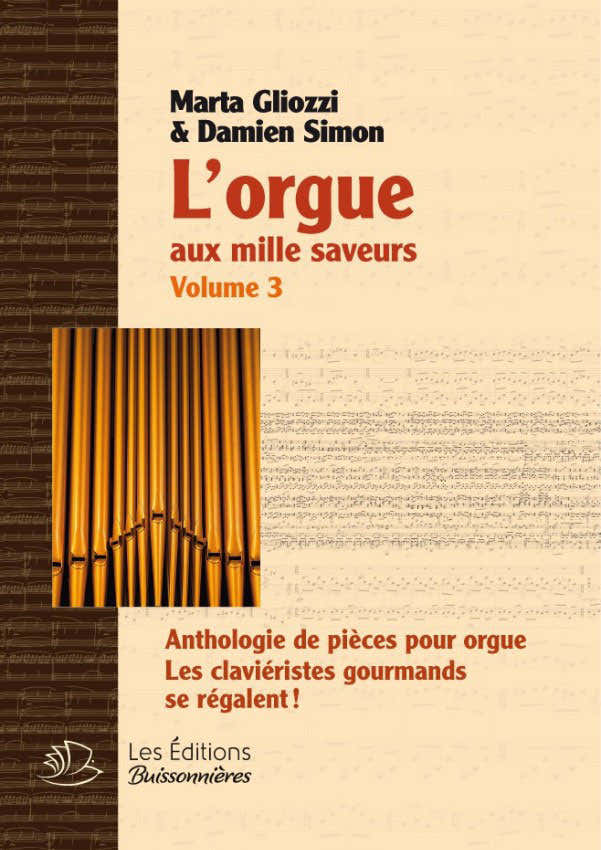Gliozzi M./ Simon D. - L'orgue Aux Milles Saveurs Vol.3