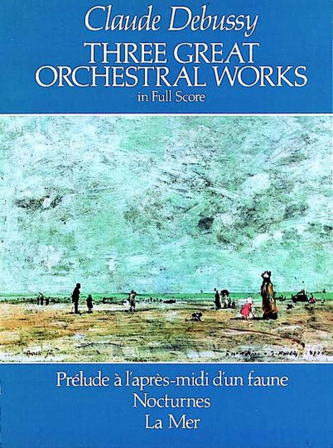 Debussy C. - Tres grandes obras orquestales : Preludio a la siesta de un fauno Nocturnos El mar