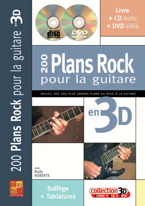 Roberts Rudy - 200 Plans Rock Pour La Guitare En 3D CD + DVD