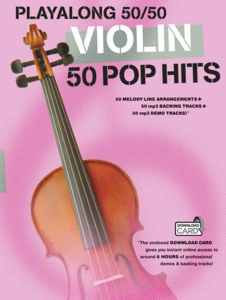 Play Along 50/50 - Violin 50 Pop Hits