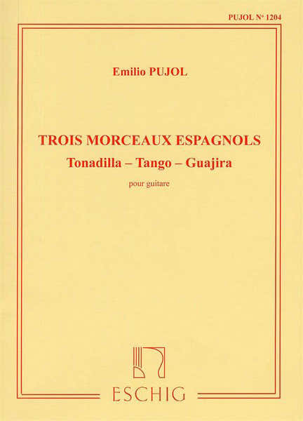 Pujol - 3 Morceaux Espagnoles - Guitare
