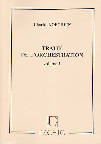 Koechlin Charles - Tratado de orquestación Vol.1