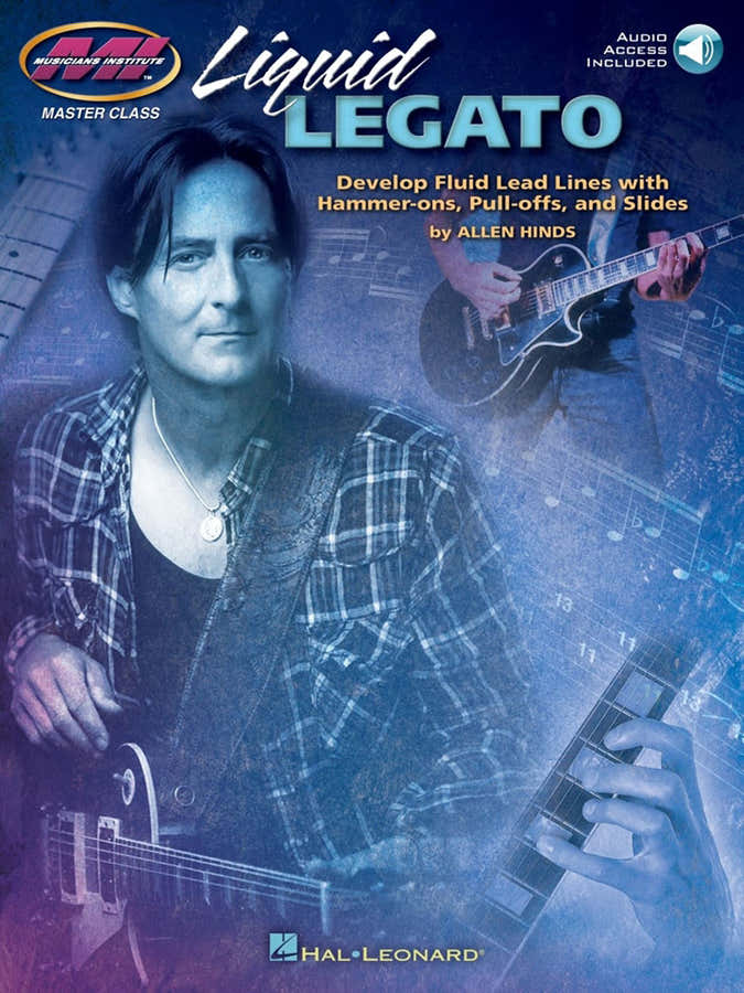 Musicians Institute Liquid Legato Fluid Lead Lines + Audio En Ligne - Guitar