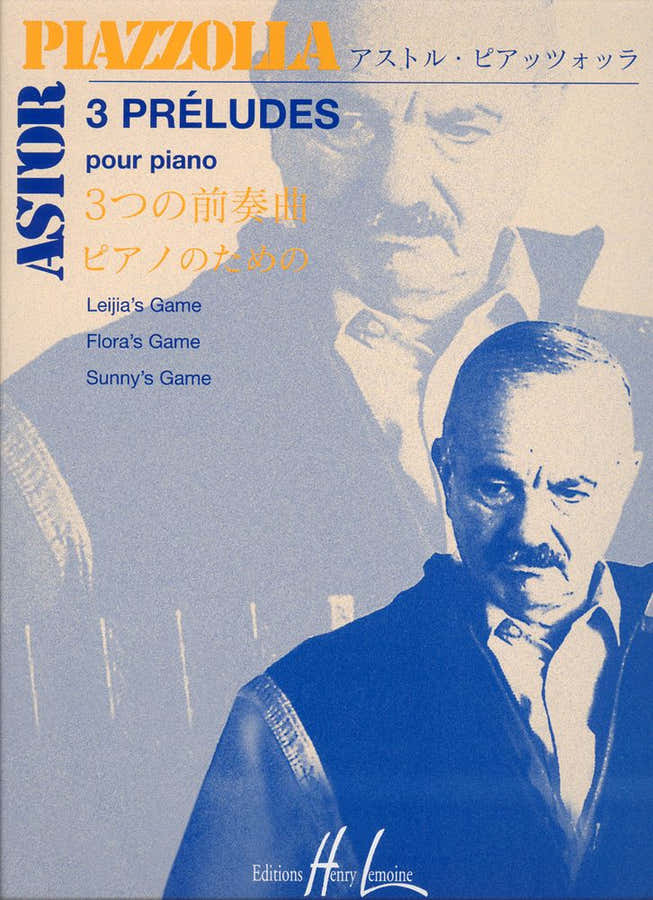 PIAZZOLLA ASTOR - PRELUDES (3) - PIANO