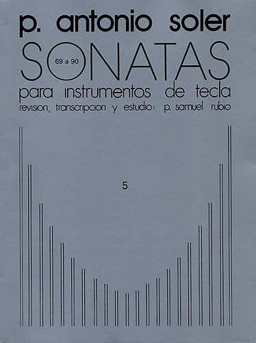 ANTONIO SOLER SONATAS VOLUME FIVE - PIANO SOLO