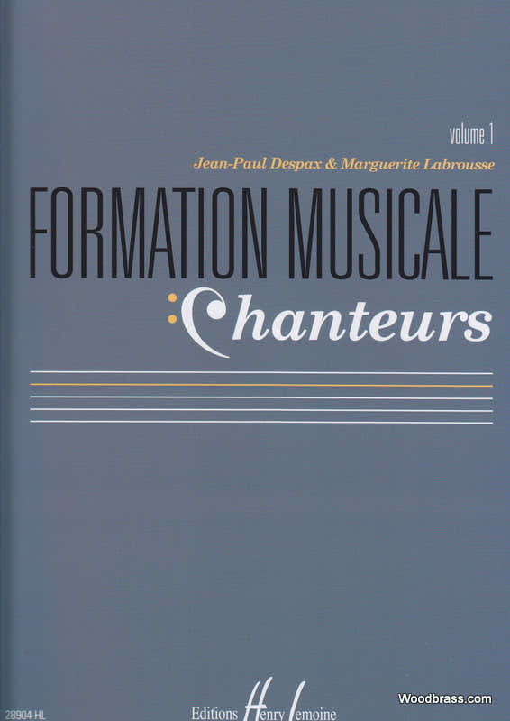 Despax J.P. & Labrousse M. - Formation Musicale Chanteurs Vol. 1