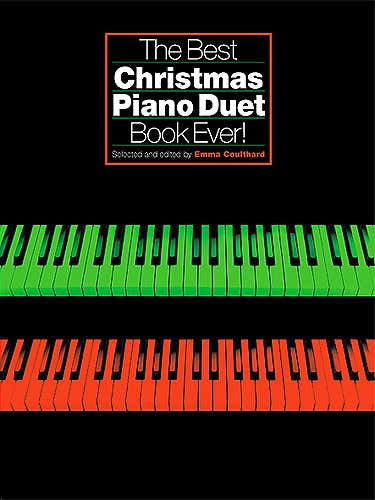 The Best Christmas Piano Duet Book Ever - Piano Duet