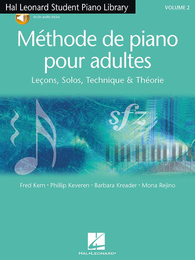 Méthode De Piano Pour Adultes Vol.2 - Kern, Keveren, Kreader, Rejino