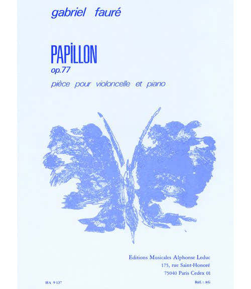 FAURE GABRIEL - PAPILLON OP.77 - VIOLONCELLE & PIANO