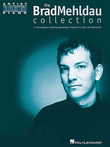 Mehldau Brad - The Brad Mehldau Collection Artist Transcriptions - Piano Solo