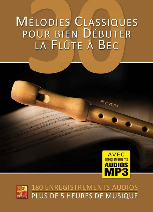 Mélodies Classiques Pour Bien Débuter La Flûte à Bec