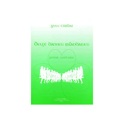 Carlin - Deux Danses Irlandaises - Guitare
