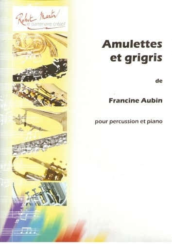 Aubin F. - Amulettes et Grigris