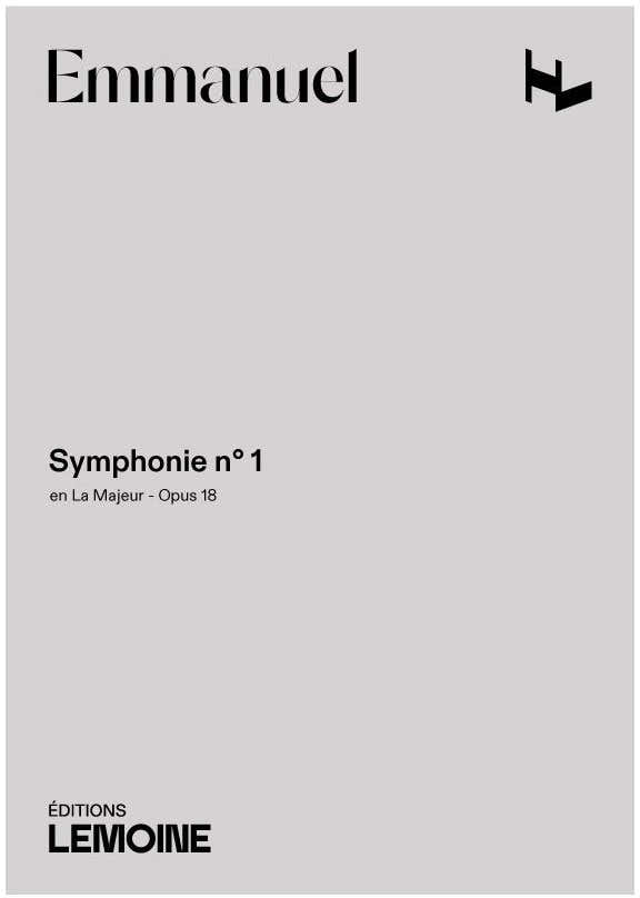Emmanuel - Symphonie N°1 En La Maj. Op.18 - Grand Orchestre