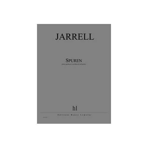 Jarrell - Spuren (nachlese Vii) - Cuarteto de Cuerdas y Orquesta