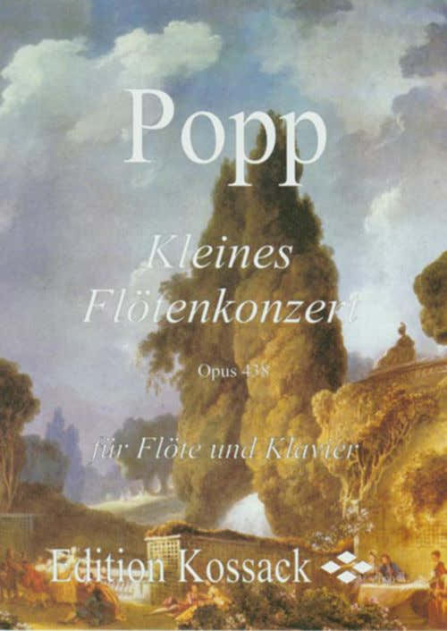 Popp W. - Kleines Flätenkonzert Op.438 - Flauta y Piano