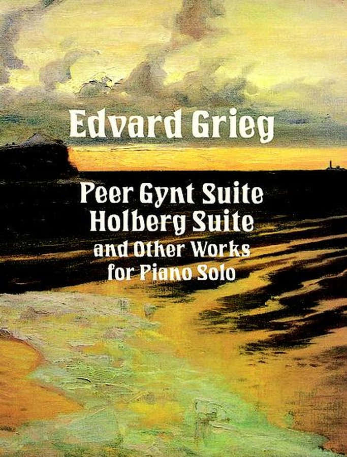 Grieg E. - Peer Gynt Suite Holdberg Suite Et Autres Pieces - Piano