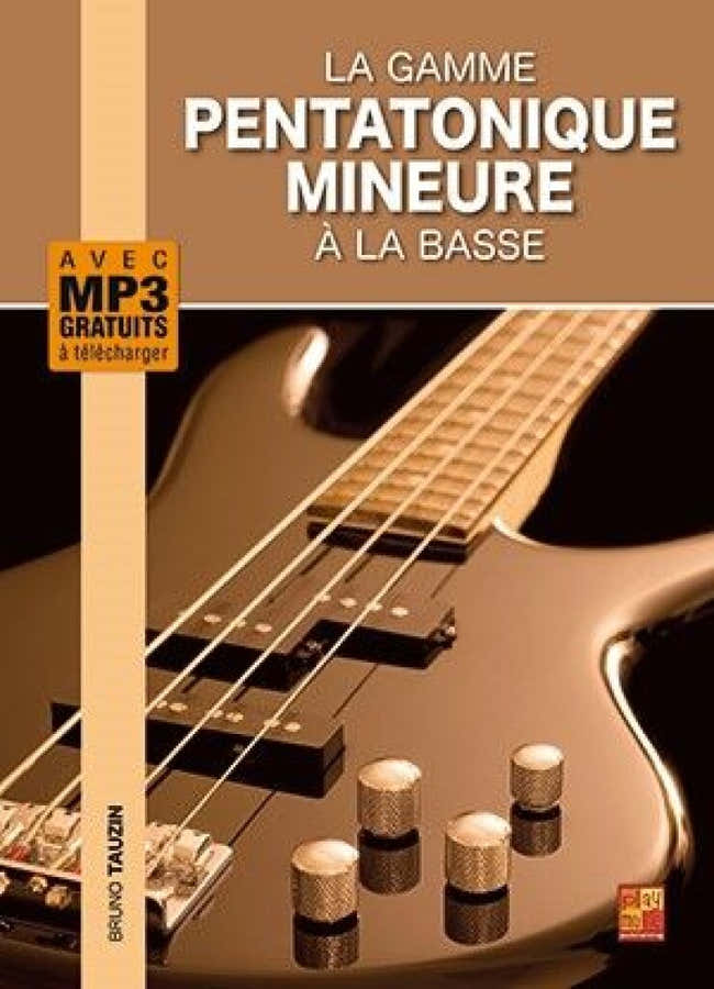 Tauzin Bruno - La Gamme Pentatonique Mineure À La Basse