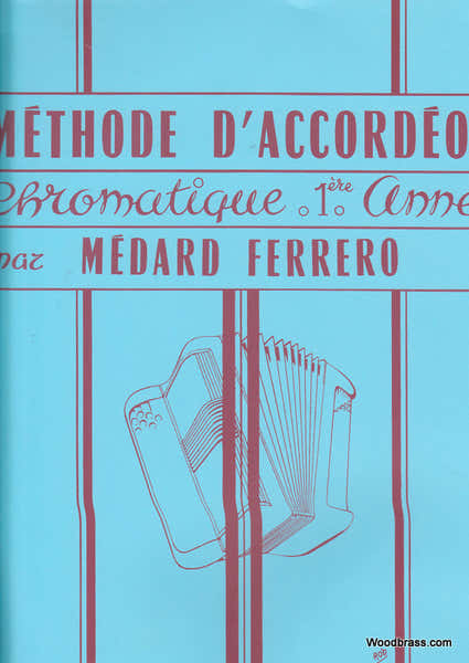 Méthode D'Accordéon Chromatique 1ère Année - Ferrero