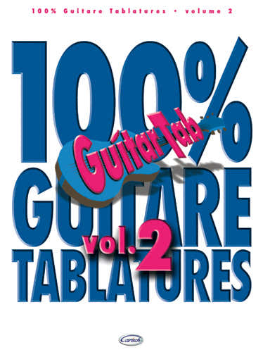 100% Guitare Tablatures Vol.2