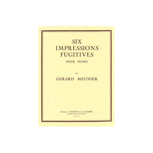 Meunier - Impressions Fugitives (6) - Piano