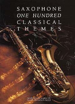 100 Classical Themes For Saxophone - Saxophone