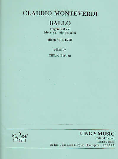 Monteverdi Ballo Volgendo Il Ciel Movete Al Mio Bel Suon Book Viii 1638