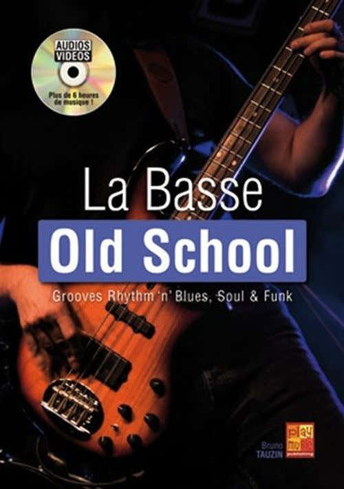 Tauzin Bruno - La Basse Old School + CD
