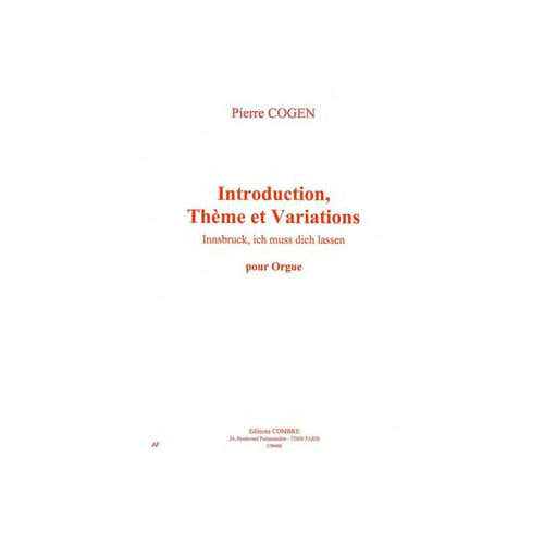 Cogen Pierre - Introduction Theme Variations : Innsbruck Ich Muss Dich Lassen - Orgue