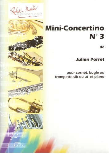 Robert Min Porret J. - Troisime Mini-Concertino Sib Ou Ut