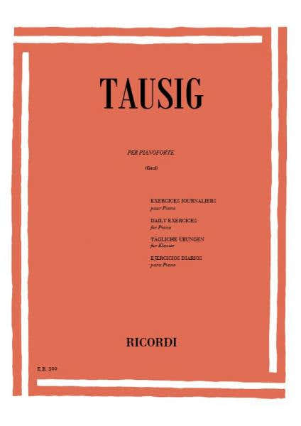 TAUSIG K. - ESERCIZI GIORNALIERI PER PIANOFORTE