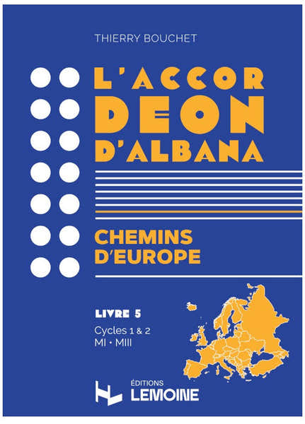 Hexamusic L'Accordéon d'Albana - Livre 5 : Chemins d'Europe