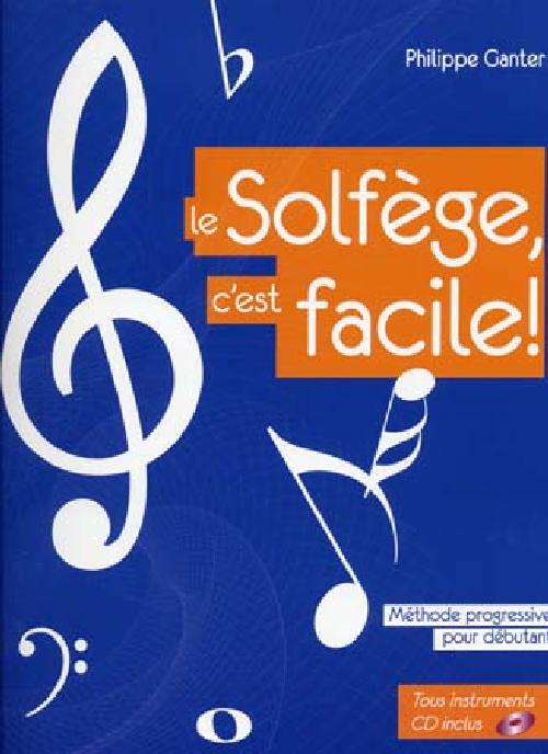 Ganter P.- Le Solfege C'est Facile + CD - Nouvelle Edition