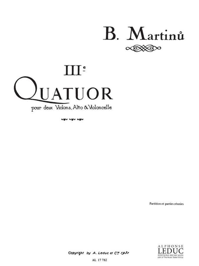 MARTINU B. - IIIe QUATUOR - CONDUCTEUR & PARTIES