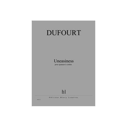 Dufourt - Uneasiness - Quatuor À Cordes