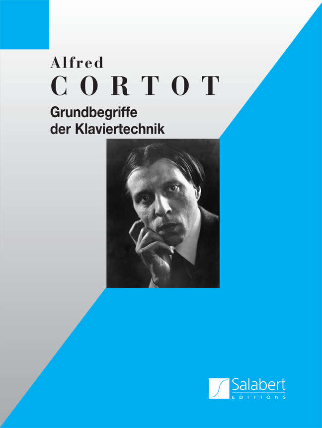 CORTOT A. - GRUNDBEGRIFFE DER KLAVIERTECHNIK - PIANO