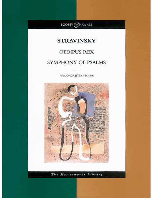 Stravinsky - Oedipus Rex / Symphony Of Psalms - Opera / Choeur Mixte (satb) et Orchestre