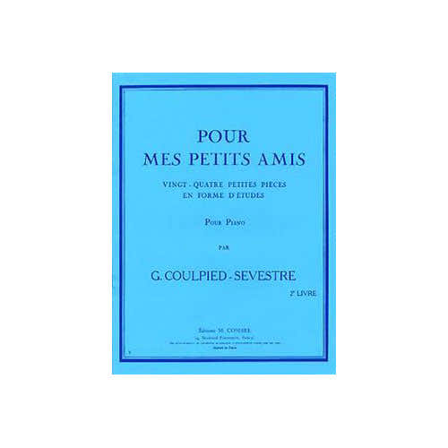 Coulpiedsevestre - Pour Mes Petits AMIS-2e Livre - Piano