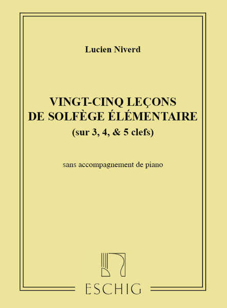 Edition Max Eschig Niverd - 25 Lecons Solfege Sans Piano (3/4/5 Cles)
