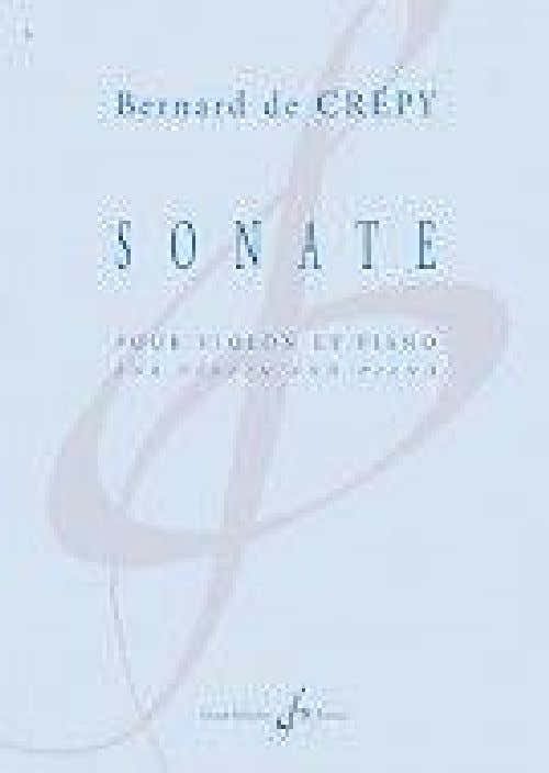 Bernard De Crepy - Sonate - Violon et Piano