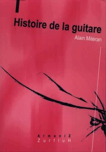 Miteran A. - Histoire de la Guitare