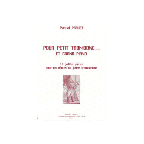 Proust - Pour Petit Trombone & GD Piano - Trombone et Piano