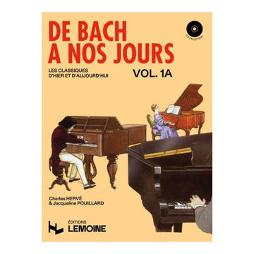 De Bach A Nos Jours Vol.1A - Hervé, Pouillard